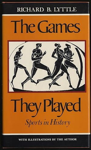 Bild des Verkufers fr The Games They Played: Sports in History zum Verkauf von Between the Covers-Rare Books, Inc. ABAA