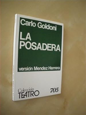 Seller image for LA POSADERA. COLECCIN TEATRO N705 for sale by LIBRERIA TORMOS