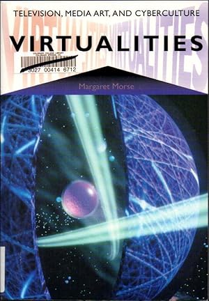 Image du vendeur pour Virtualities: Television, Media Art, and Cyberculture mis en vente par Clausen Books, RMABA