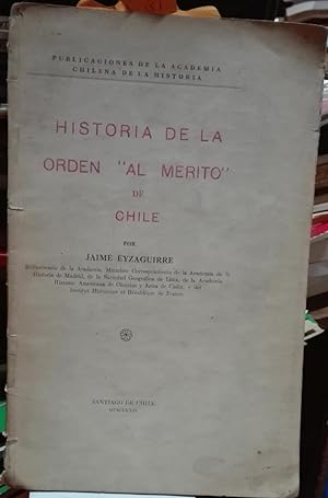 Bild des Verkufers fr Historia de la Orden " Al Mrito " de Chile zum Verkauf von Librera Monte Sarmiento