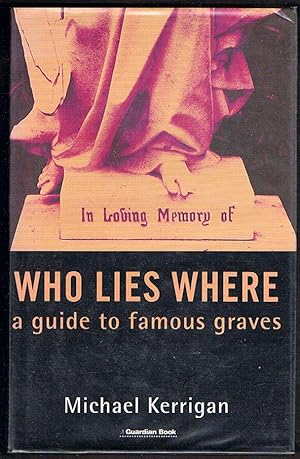 Seller image for Who Lies Where: A Guide to Famous Graves for sale by Fine Print Books (ABA)