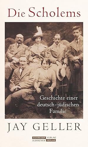 Bild des Verkufers fr Die Scholems : Geschichte einer deutsch-jdischen Familie / Jay Howard Geller ; aus dem Englischen bersetzt und fr die deutsche Ausgabe bearbeitet von Ruth Keen und Erhard Stlting zum Verkauf von Licus Media