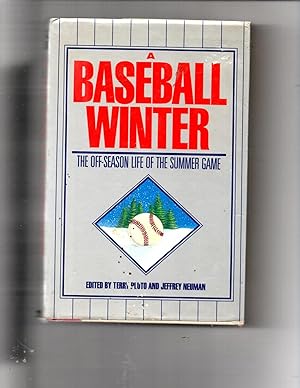 A Baseball Winter: The Off-Season Life of the Summer Game