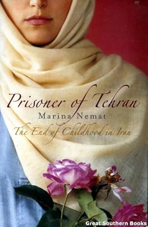 Immagine del venditore per Prisoner of Tehran : The End of Childhood in Iran venduto da Great Southern Books