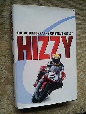 Imagen del vendedor de HIZZY - THE AUTOBIOGRAPHY OF STEVE HISLOP a la venta por Ron Weld Books