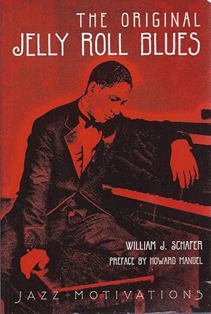 Immagine del venditore per The Original Jelly Roll Blues The Story of Ferdinand Lamothe, A.K.A. Jelly Roll Morton musicz. venduto da Charles Lewis Best Booksellers