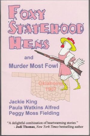 Foxy Statehood Hens and Murder Most Fowl Oklahoma 1907 SIGNED