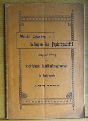 Welche Ursachen bedingen die Papierqualität? Besprechung der wichtigsten Fabrikationsprozesse der...