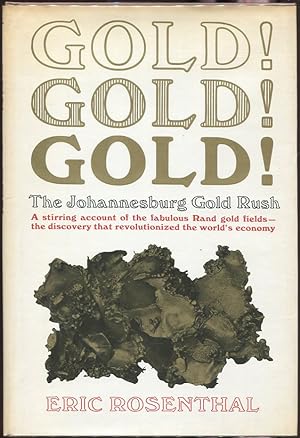 Bild des Verkufers fr Gold! Gold! Gold!; The Johannesburg Gold Rush zum Verkauf von Evening Star Books, ABAA/ILAB