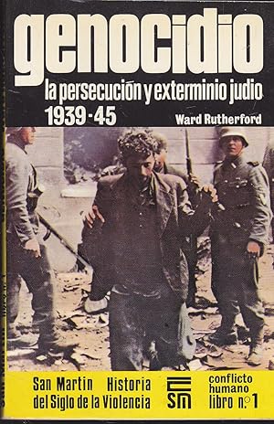 Seller image for GENOCIDIO La persecucin y exterminio judio 1939-1945 (Historia del Siglo de la Violencia Conflicto humano Libro n 1) for sale by CALLE 59  Libros