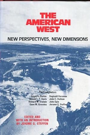 Bild des Verkufers fr The American West: New Perspectives, New Dimensions; Edited And With An Introduction By Jerome O. Steffen zum Verkauf von Austin's Antiquarian Books