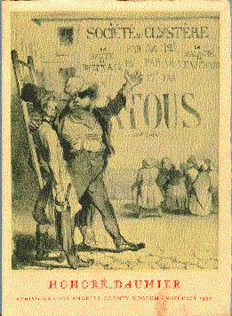 Image du vendeur pour Honore Daumier: Exhibition of Prints, Drawings, Watercolors, Paintings, and Sculpture mis en vente par LEFT COAST BOOKS
