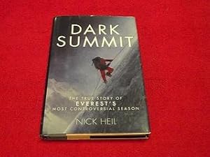 Dark Summit : The True Story of Everest's Most Controversial Season