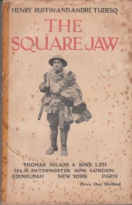 Bild des Verkufers fr The Square Jaw W.W. I in France. Transl. from the French. zum Verkauf von Berkelouw Rare Books