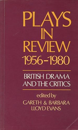 Seller image for PLAYS IN REVIEW, 1956-1980 : British Drama and the Critics for sale by 100POCKETS