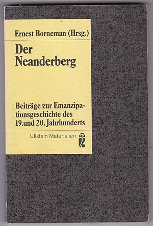 Bild des Verkufers fr Der Neanderberg. Beitrge zur Emanzipationsgeschichte des 19. und 20. Jahrhundert zum Verkauf von Kultgut