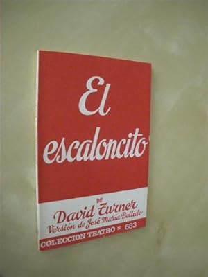 Seller image for EL ESCALONCITO. COLECCIN TEATRO N683 for sale by LIBRERIA TORMOS