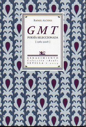 Seller image for GMT. POESA SELECCIONADA (1963-2008). 1 edicin. for sale by angeles sancha libros
