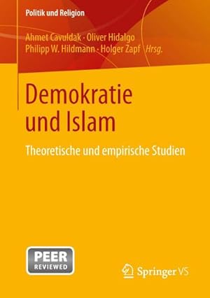 Imagen del vendedor de Demokratie und Islam : Theoretische und empirische Studien a la venta por AHA-BUCH GmbH