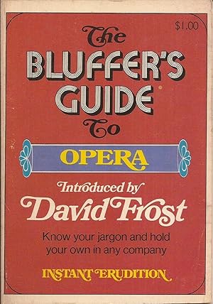 The Bluffer's Guide to Opera