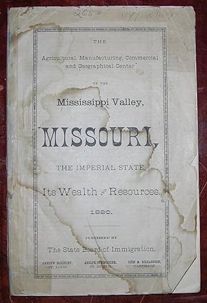 The Agricultural, Manufacturing, Commercial and Geographical Center of the Mississippi Valley, Mi...