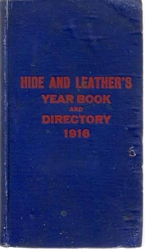 Hide and Leather's Year Book and Directory 1916