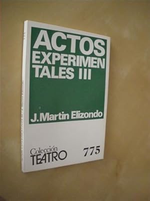 Imagen del vendedor de ACTOS EXPERIMENTALES III. COLECCIN TEATRO N775 a la venta por LIBRERIA TORMOS
