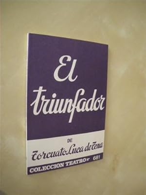Seller image for EL TRIUNFADOR. COLECCIN TEATRO N681 for sale by LIBRERIA TORMOS
