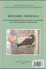 Immagine del venditore per Bestiaires medievaux. Nouvelles perspectives sur les manuscrits et les traditions textuelles, Communications presentees au XVe Colloque de la Societe Internationale Renardienne (Louvain-la-Neuve, 19-22 aout 2003) venduto da BOOKSELLER  -  ERIK TONEN  BOOKS