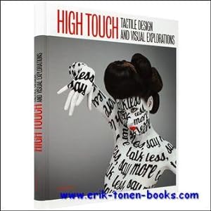 Seller image for High Touch, Tactile Design and Visual Explorations for sale by BOOKSELLER  -  ERIK TONEN  BOOKS