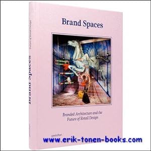 Seller image for Brand Spaces, Branded Architecture and the Future of Retail Design for sale by BOOKSELLER  -  ERIK TONEN  BOOKS