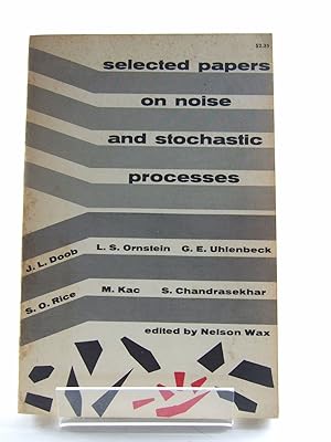 Seller image for SELECTED PAPERS ON NOISE AND STOCHASTIC PROCESSES for sale by Stella & Rose's Books, PBFA
