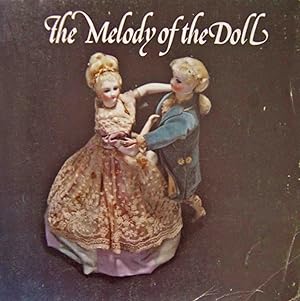 The Melody of the Doll, A Catalogue of Fine Dolls at Public Auction January 17, 1981