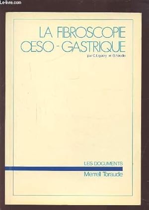 Seller image for LA FIBROSCOPIE OESO-GASTRIQUE. for sale by Le-Livre