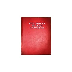 Seller image for Vida pblica de Jess a travs del Arte for sale by Librera Salamb