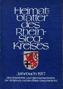 Bild des Verkufers fr Heimatbltter des Rhein-Sieg-Kreises 1977. Jahrbuch des Geschichts- und Altertumsvereins fr Siegburg und den Rhein-Sieg-Kreis e.V.1975 - 1977, 43 - 45. Jahrgang. zum Verkauf von Antiquariat Jenischek