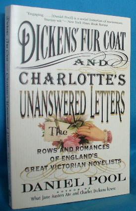 Seller image for Dickens' Fur Coat and Charlotte's Unanswered Letters: The Rows and Romances of England's Great Victorian Novelists for sale by Alhambra Books