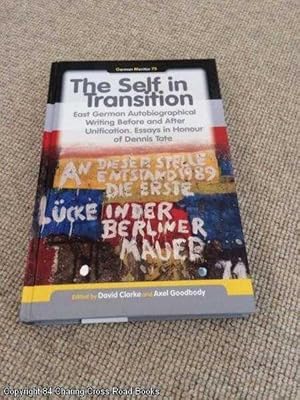 The Self in Transition: East German Autobiographical Writing Before and After Unification. Essays...
