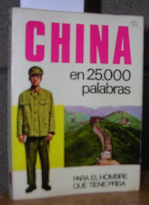 Imagen del vendedor de CHINA en 25.000 palabras. Para el hombre que tiene prisa a la venta por LLIBRES del SENDERI