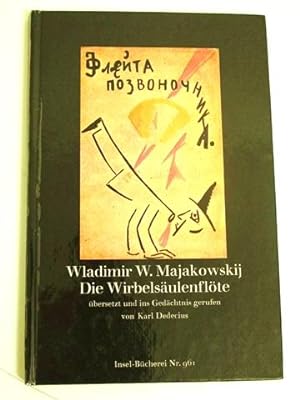 Die Wirbelsäulenflöte 1915. Übersetzt und ins Gedächtnis gerufen von K. Dedecius. Insel-Bücherei 961