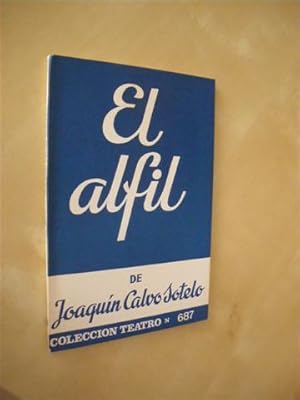 Seller image for EL ALFIL. COLECCIN TEATRO N687 for sale by LIBRERIA TORMOS