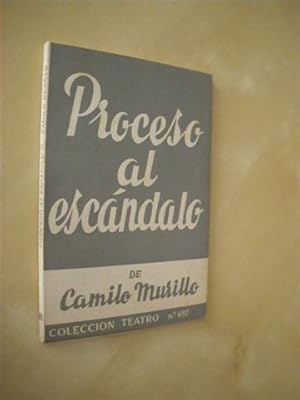 Imagen del vendedor de PROCESO AL ESCANDALO. COLECCIN TEATRO N497 a la venta por LIBRERIA TORMOS