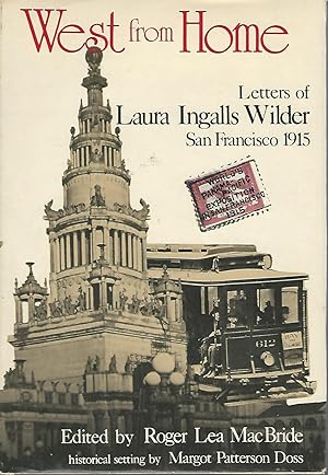 Seller image for West from Home: Letters of Laura Ingalls Wilder, San Francisco, 1915 for sale by Dorley House Books, Inc.