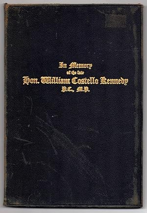 Seller image for In Memory of the Late Hon. William Costello Kennedy D.C., M.P. for sale by Attic Books (ABAC, ILAB)