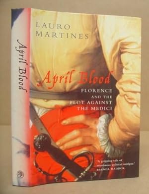 Bild des Verkufers fr April Blood - Florence And The Plot Against The Medici zum Verkauf von Eastleach Books