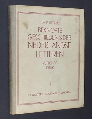 Immagine del venditore per Beknopte Geschiedenis der Nederlandse Letteren. Voor Leerlingen bij het Middelbaar en Hoger onderwijs en voor Hoofdacte-Studie. Herzien door J. H. Rijpma. [Dr. E. Rijpma]. venduto da Antiquariat Kretzer