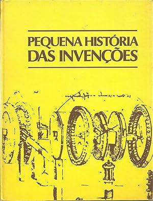 PEQUENA HISTÓRIA DAS INVENÇÕES