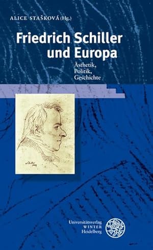 Immagine del venditore per Friedrich Schiller und Europa : sthetik, Politik, Geschichte venduto da AHA-BUCH GmbH