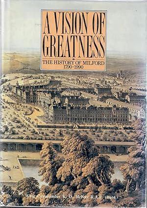 Imagen del vendedor de A Vision of Greatness: The History of Milford 1790-1990 a la venta por Bearly Read Books
