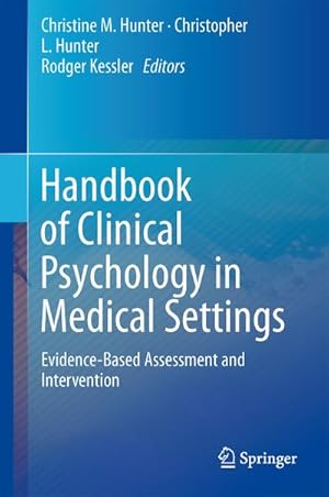 Immagine del venditore per Handbook of Clinical Psychology in Medical Settings : Evidence-Based Assessment and Intervention venduto da AHA-BUCH GmbH